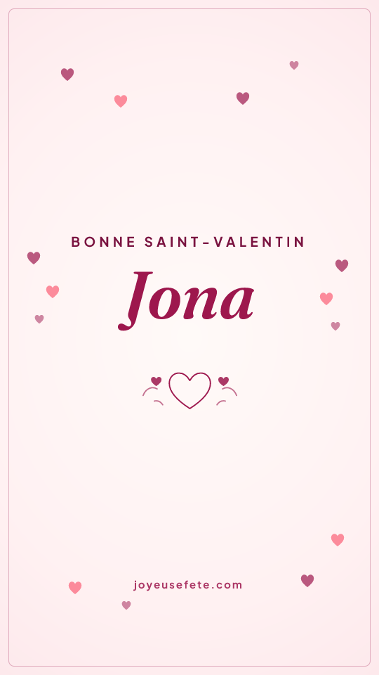 Image « Bonne Saint-Valentin Jona » au format story