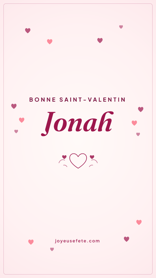 Image « Bonne Saint-Valentin Jonah » au format story