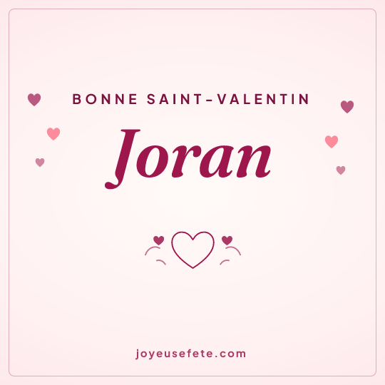 Image carrée « Bonne Saint-Valentin Joran » pour WhatsApp