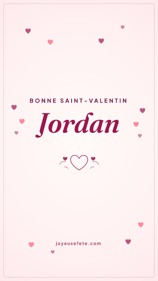 Image « Bonne Saint-Valentin Jordan » au format story