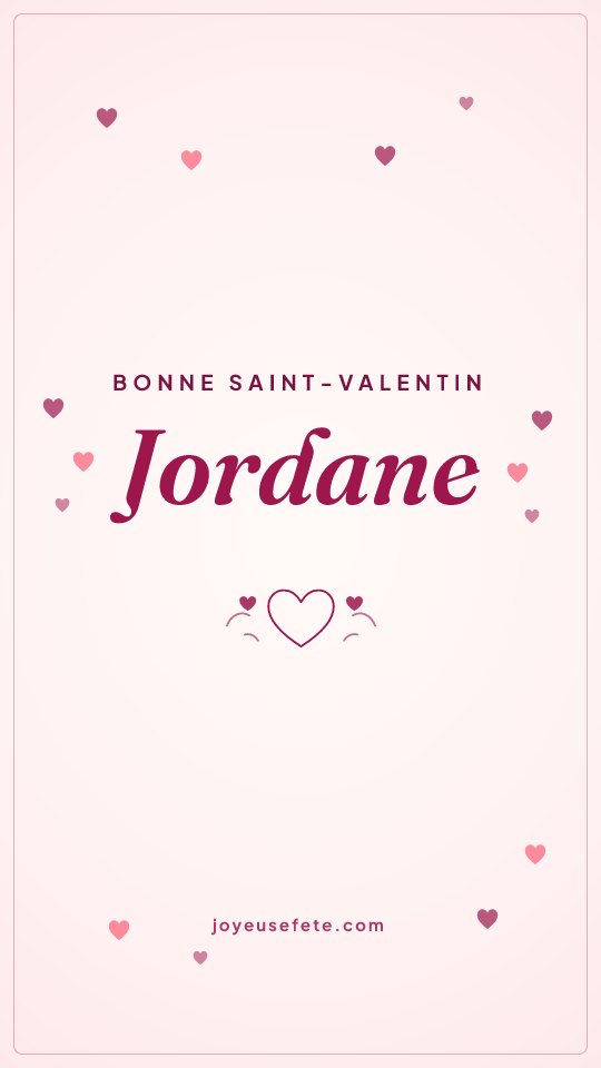 Image « Bonne Saint-Valentin Jordane » au format story