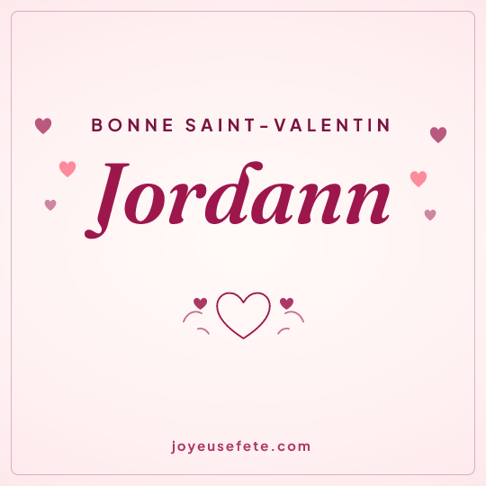 Image carrée « Bonne Saint-Valentin Jordann » pour WhatsApp