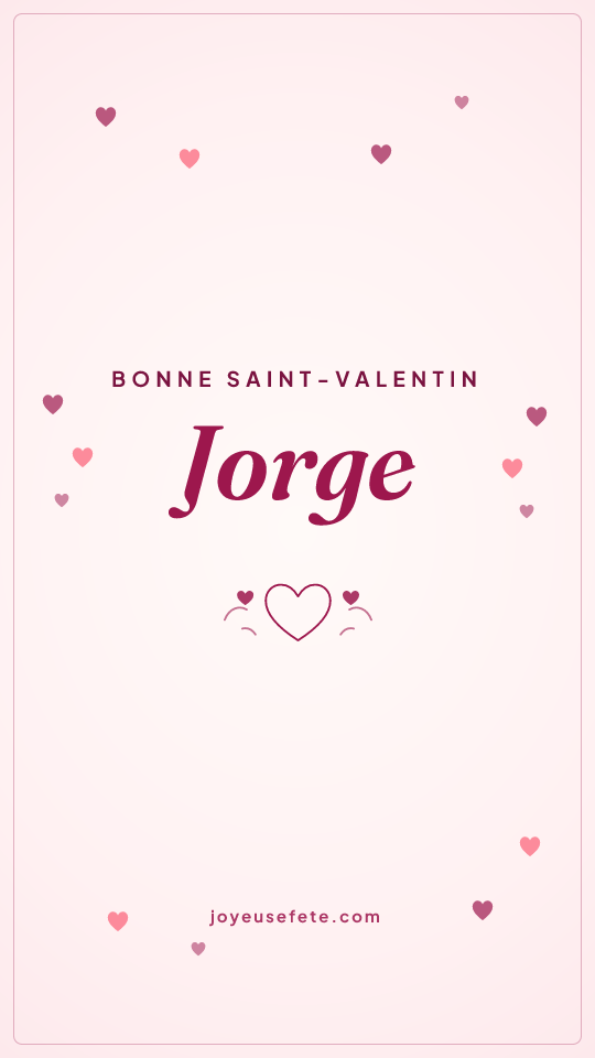 Image « Bonne Saint-Valentin Jorge » au format story