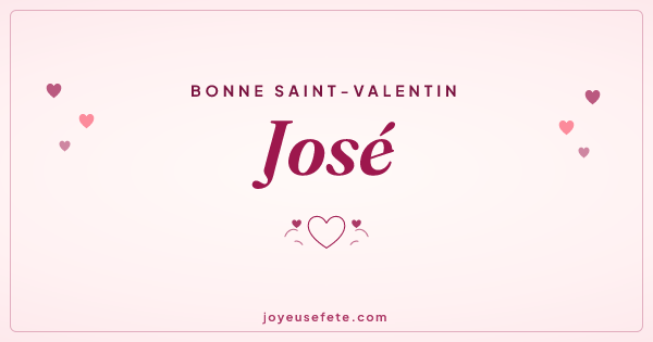 Image « Bonne Saint-Valentin José » au format large