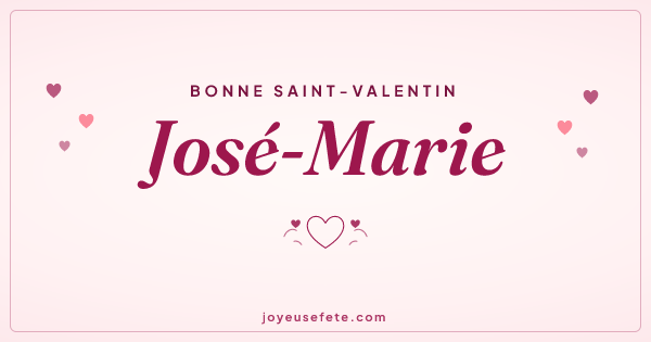 Image « Bonne Saint-Valentin José-Marie » au format large
