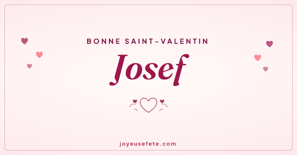Image « Bonne Saint-Valentin Josef » au format large