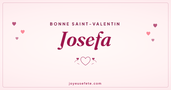 Image « Bonne Saint-Valentin Josefa » au format large
