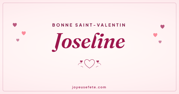 Image « Bonne Saint-Valentin Joseline » au format large