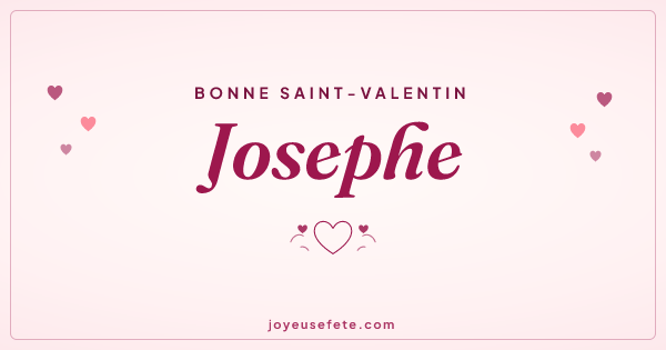Image « Bonne Saint-Valentin Josephe » au format large