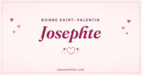 Image « Bonne Saint-Valentin Josephte » au format large
