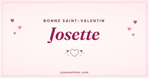 Image « Bonne Saint-Valentin Josette » au format large