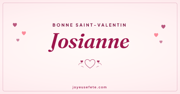 Image « Bonne Saint-Valentin Josianne » au format large