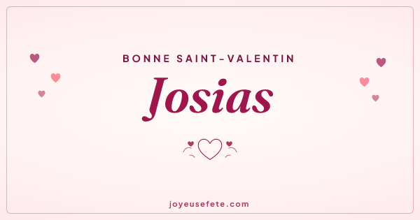 Image « Bonne Saint-Valentin Josias » au format large
