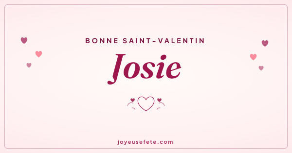 Image « Bonne Saint-Valentin Josie » au format large