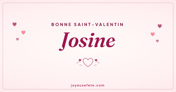 Image « Bonne Saint-Valentin Josine » au format large