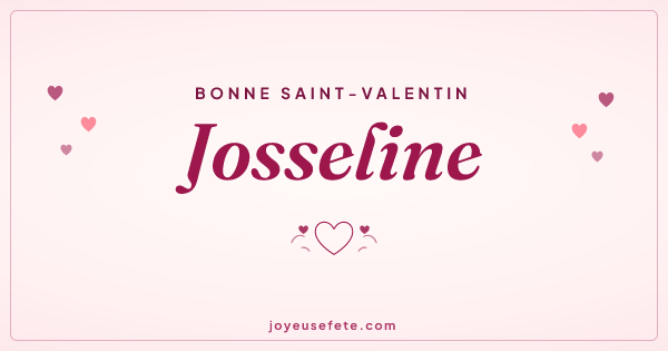Image « Bonne Saint-Valentin Josseline » au format large