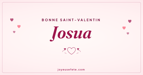 Image « Bonne Saint-Valentin Josua » au format large