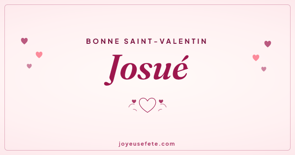 Image « Bonne Saint-Valentin Josué » au format large