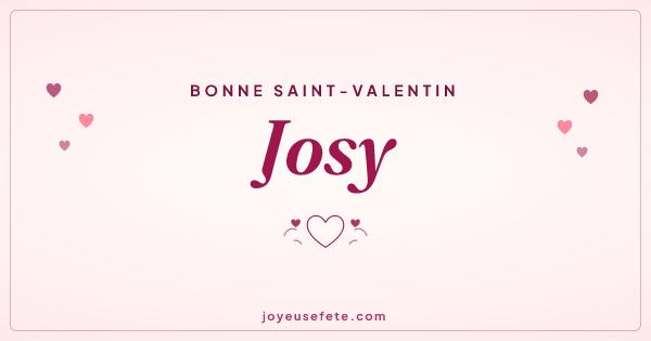 Image « Bonne Saint-Valentin Josy » au format large