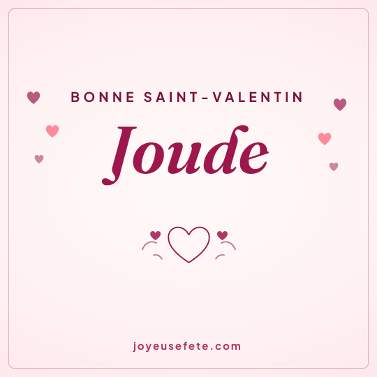 Image carrée « Bonne Saint-Valentin Joude » pour WhatsApp