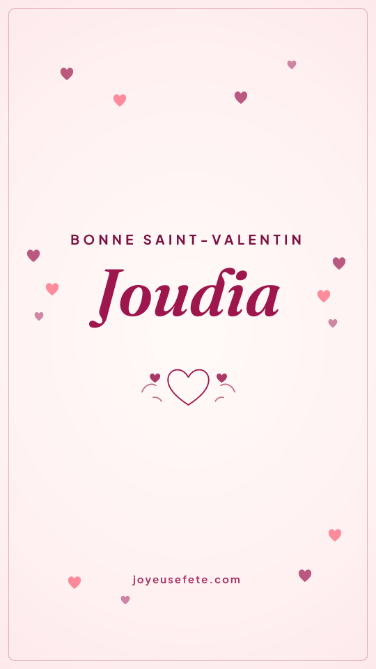 Image « Bonne Saint-Valentin Joudia » au format story