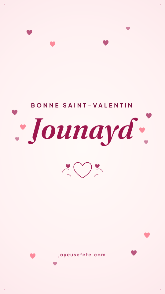 Image « Bonne Saint-Valentin Jounayd » au format story