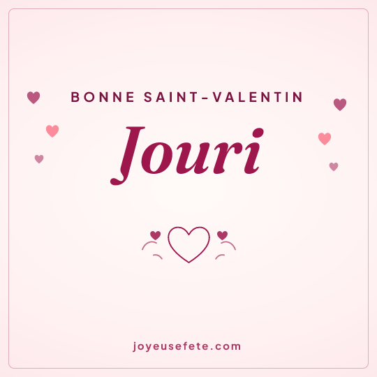 Image carrée « Bonne Saint-Valentin Jouri » pour WhatsApp