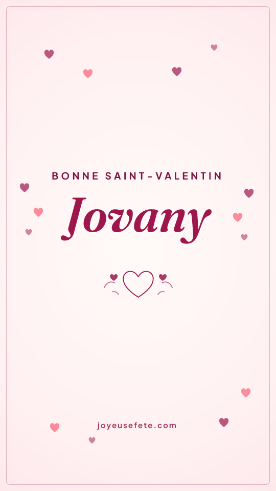 Image « Bonne Saint-Valentin Jovany » au format story