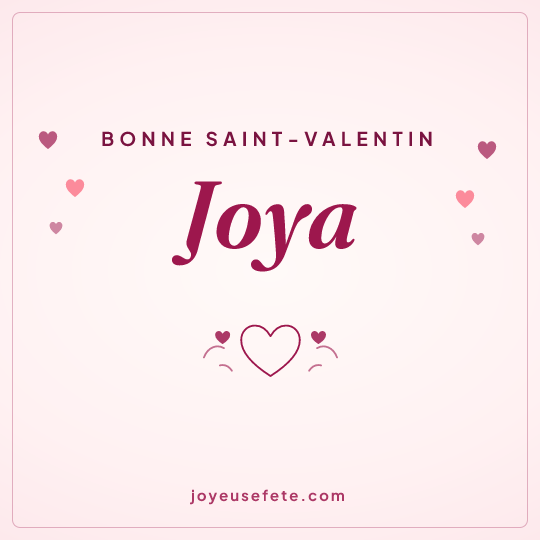 Image carrée « Bonne Saint-Valentin Joya » pour WhatsApp