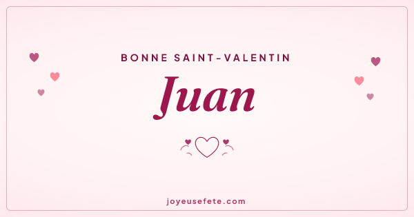 Image « Bonne Saint-Valentin Juan » au format large