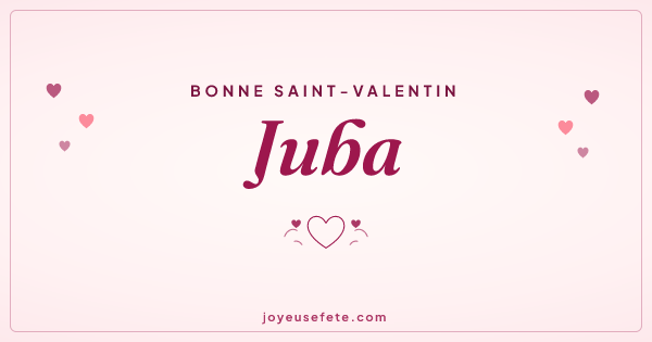 Image « Bonne Saint-Valentin Juba » au format large