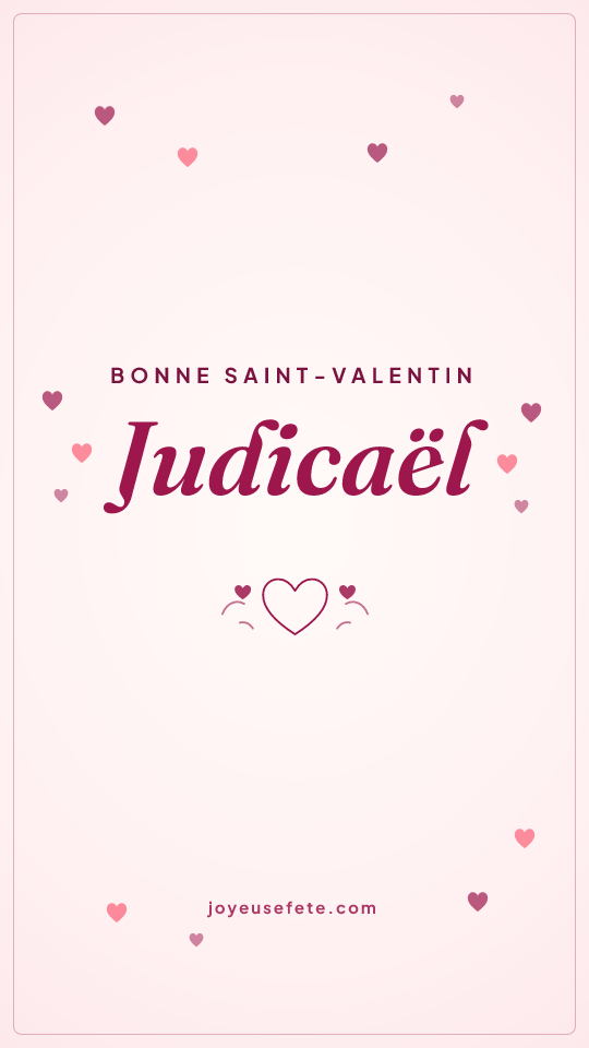 Image « Bonne Saint-Valentin Judicaël » au format story