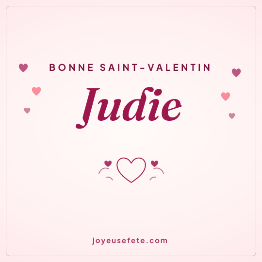 Image carrée « Bonne Saint-Valentin Judie » pour WhatsApp