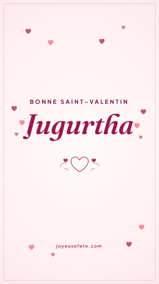 Image « Bonne Saint-Valentin Jugurtha » au format story