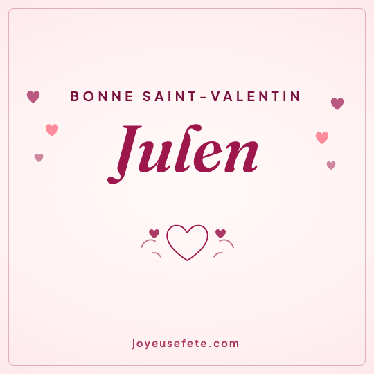 Image carrée « Bonne Saint-Valentin Julen » pour WhatsApp