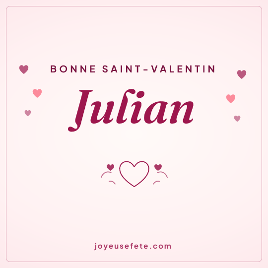 Image carrée « Bonne Saint-Valentin Julian » pour WhatsApp