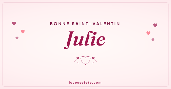 Image « Bonne Saint-Valentin Julie » au format large