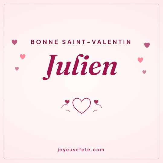 Image carrée « Bonne Saint-Valentin Julien » pour WhatsApp