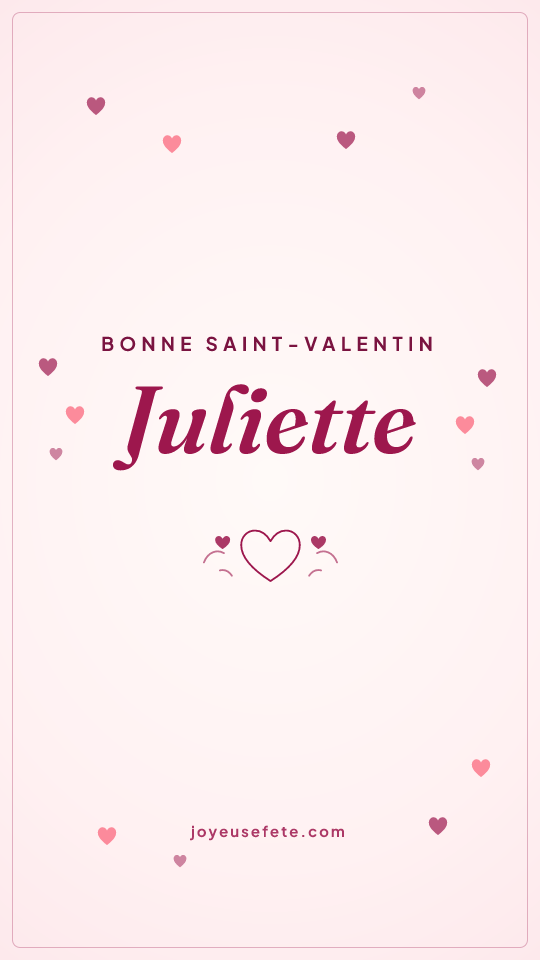 Image « Bonne Saint-Valentin Juliette » au format story