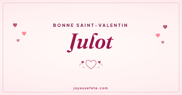 Image « Bonne Saint-Valentin Julot » au format large