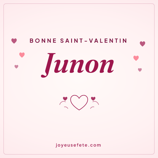 Image carrée « Bonne Saint-Valentin Junon » pour WhatsApp