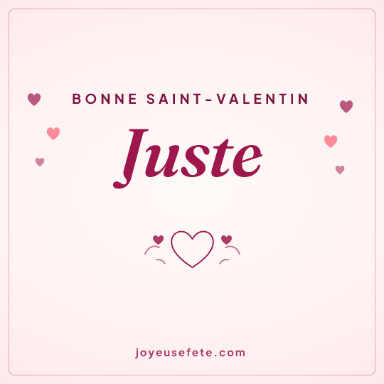 Image carrée « Bonne Saint-Valentin Juste » pour WhatsApp