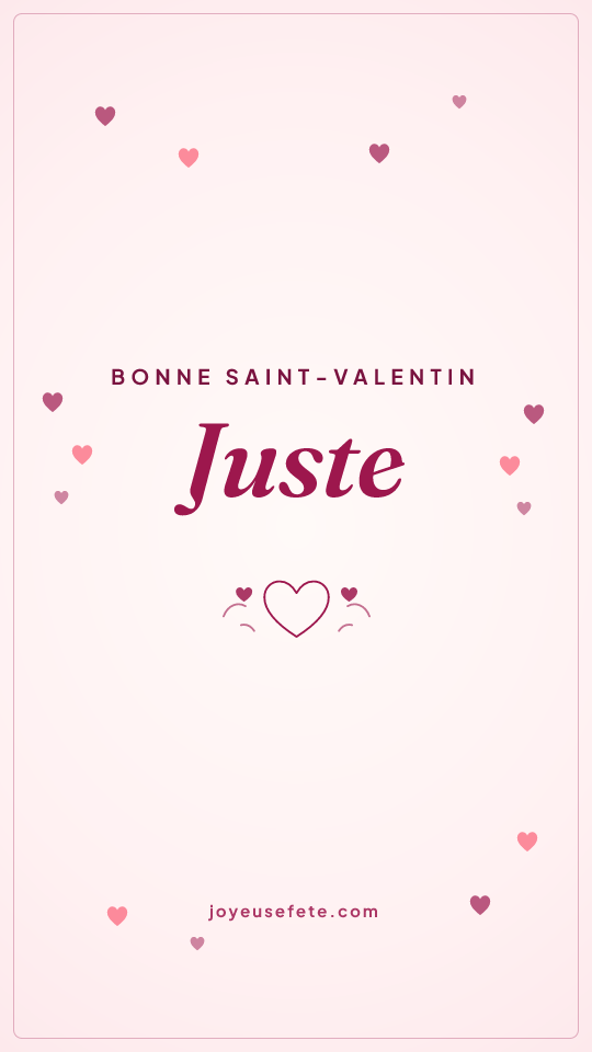 Image « Bonne Saint-Valentin Juste » au format story