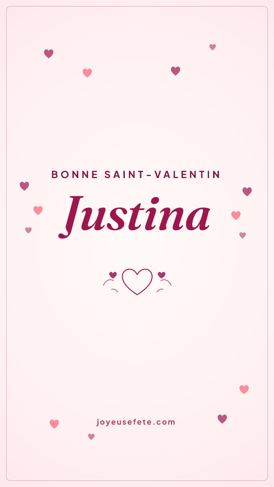 Image « Bonne Saint-Valentin Justina » au format story