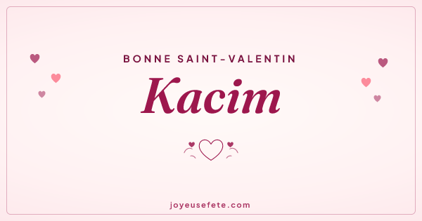 Image « Bonne Saint-Valentin Kacim » au format large