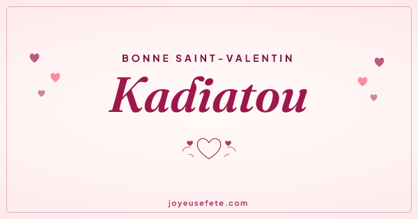 Image « Bonne Saint-Valentin Kadiatou » au format large