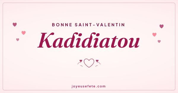 Image « Bonne Saint-Valentin Kadidiatou » au format large