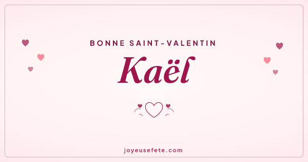 Image « Bonne Saint-Valentin Kaël » au format large
