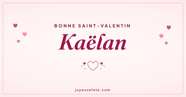 Image « Bonne Saint-Valentin Kaëlan » au format large