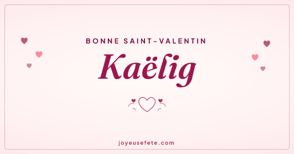 Image « Bonne Saint-Valentin Kaëlig » au format large